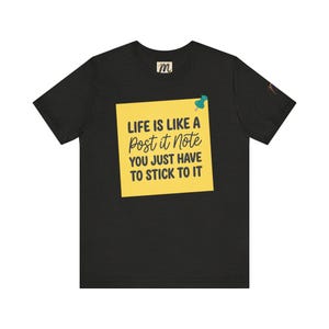 Livet är som en Post-it-lapp | Inspirerande citat-t-shirt bild 11
