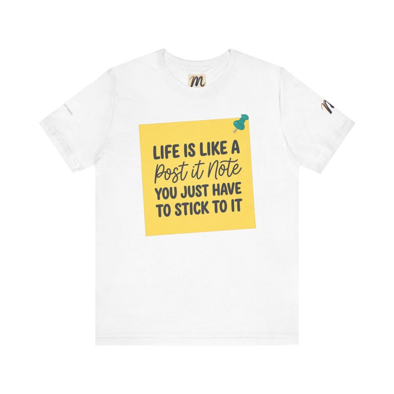 Livet är som en Post-it-lapp | Inspirerande citat-t-shirt bild 2