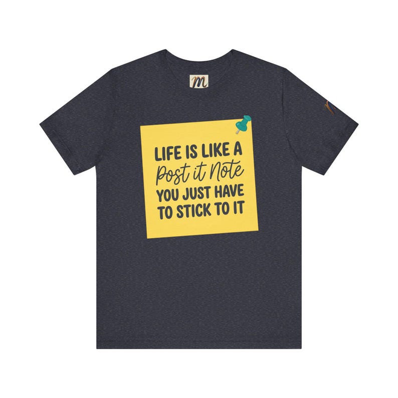 Livet är som en Post-it-lapp | Inspirerande citat-t-shirt bild 16