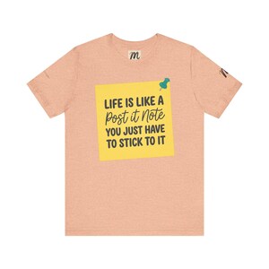 Livet är som en Post-it-lapp | Inspirerande citat-t-shirt bild 9