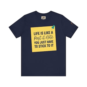 Livet är som en Post-it-lapp | Inspirerande citat-t-shirt bild 18