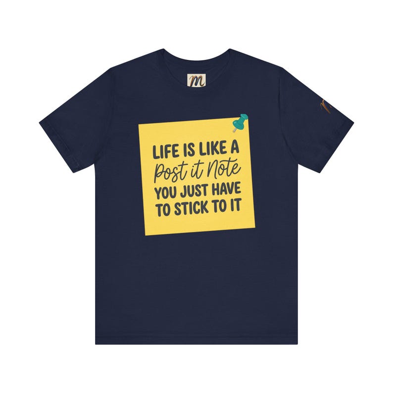 Livet är som en Post-it-lapp | Inspirerande citat-t-shirt bild 18