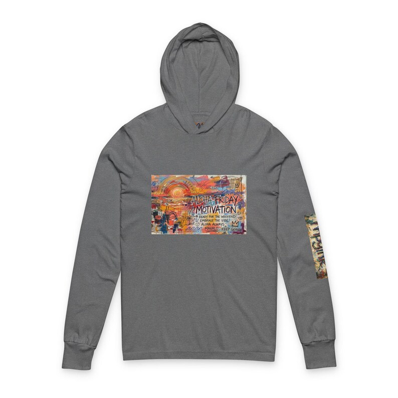 Aloha Friday Motivation Hoodie Tee | mpgink | Inspirational Text Graphic image 4
