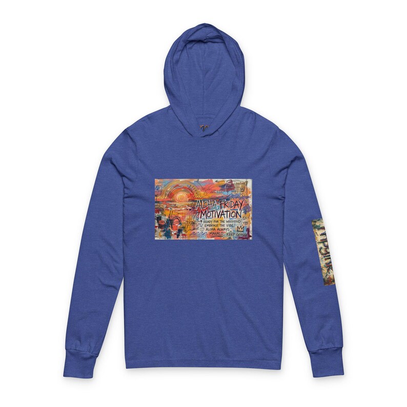 Aloha Friday Motivation Hoodie Tee | mpgink | Inspirational Text Graphic image 5