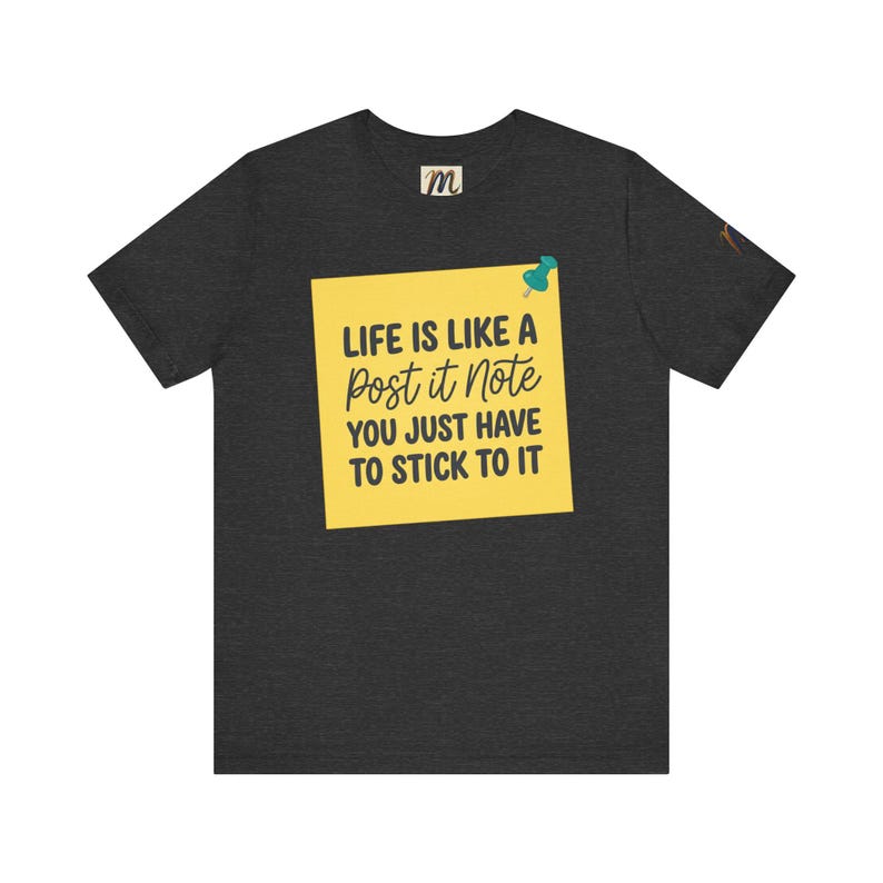 Livet är som en Post-it-lapp | Inspirerande citat-t-shirt bild 15