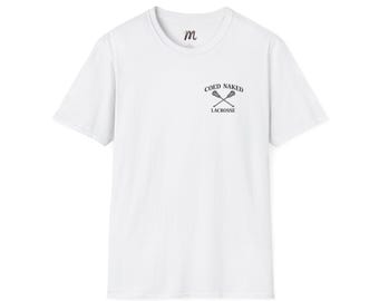 Coed Naked Lacrosse T-Shirt | Crossed Sticks, Wait to Release in the Crease