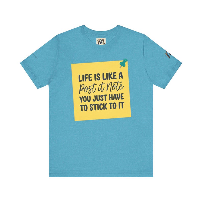 Livet är som en Post-it-lapp | Inspirerande citat-t-shirt bild 17