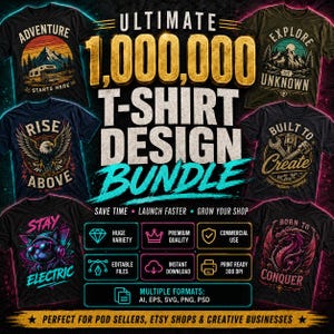 May include: A digital collection of 1,000,000 t-shirt designs featuring various graphic themes including mountains, eagles, cats, and dragons. The bundle includes editable files in AI, EPS, SVG, PNG, and PSD formats, offering commercial use, 300 DPI print-ready quality, and instant download options for creative businesses.