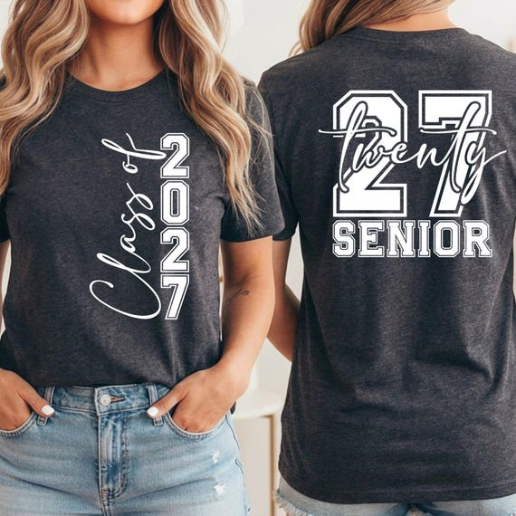 Senior 2027 Shirt, Class Of 2027 Sweatshirt, Graduation T-Shirt, Class of 2027 Graduation Tee, High School Senior Gift, Senior Sweatshirt
