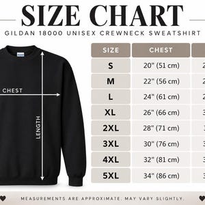 The image is a size chart for a GILAN 1800 unisex crewneck sweatshirt. It provides measurements for different chest sizes, including S, M, L, XL, 2XL, 3XL, and 5XL. The chart also includes a table with the corresponding chest and length measurements for each size. The measurements are approximate and may vary slightly, and the text indicates that the measurements are provided for illustrative purposes and may not be entirely accurate.