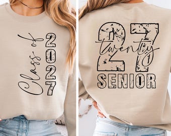 Senior Class Of 2027 Shirt, Graduation Senior 2027 Shirt, High School Senior T-Shirt, Class of 2027 Sweatshirt, Senior 2027, Graduation Gift