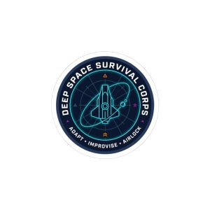 May include: A circular sticker with a navy blue border and the text "DEEP SPACE SURVIVAL CORPS" in white. The center features a spaceship graphic with the words "ADAPT, IMPROVISE, AIRLOCK". The design includes a radar-like pattern.