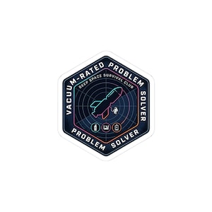 May include: A hexagonal sticker with a dark blue background and the text "VACUUM M-RATED PROBLEM SOLVER" in white. The sticker features a rocket ship, a spaceman, and other space-themed icons. The words "DEEP SPACE SURVIVAL CLUB" are also included.