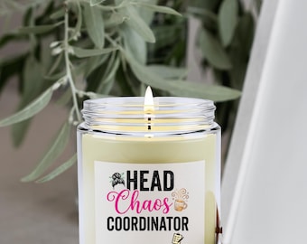 Head Chaos Coordinator  | 4oz amber, 9oz clear glass jar | Friend, Teacher Appreciation, Tired Mom, Mother's Day gift | Funny Quote Candle