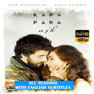 Può includere: Un poster cinematografico con un uomo e una donna in un abbraccio intimo. Il titolo "KARA PARA aşk" è visualizzato in grandi lettere, con "ALL SEASONS WITH ENGLISH SUBTITLES" in basso. Un logo "Full HD 1080p" è nell'angolo in alto a destra.