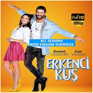 May include: A promotional image for a television series featuring two people posing in front of a yellow background. The image includes the text "ALL SEASONS WITH ENGLISH SUBTITLES" and the title "ERKENCİ KUŞ".