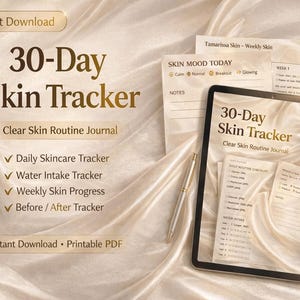 May include: A digital 30-Day Skin Tracker journal for a clear skin routine. The journal includes daily skincare, water intake, weekly skin progress, and before/after trackers. The image also shows a tablet, pen, and printed pages.