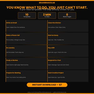 May include: A black and yellow graphic with the text "YOU KNOW WHAT TO DO. YOU JUST CAN'T START." It lists 10 templates, 2 minutes to start, and 0 blank pages. The image provides steps for tasks like writing emails and starting projects.