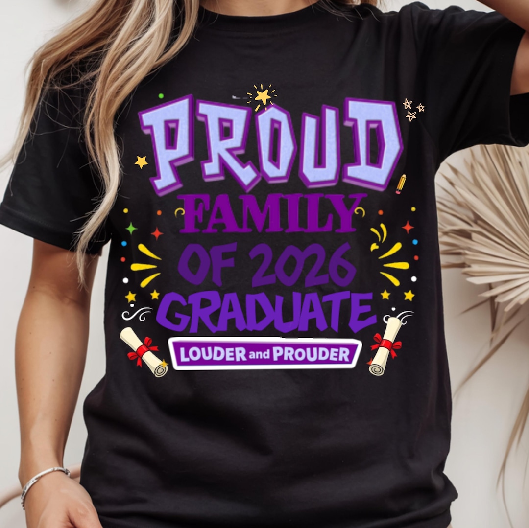 Graduate Merch The Proud Family Graduate 2026 SVG (louder and Prouder) PNG ...