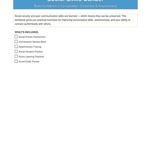 May include: A digital workbook titled "Social Skills Builder" with a blue header. The workbook aims to build confidence in conversation, connection, and assertiveness. It includes exercises for improving communication skills and lists included items like social anxiety assessment.
