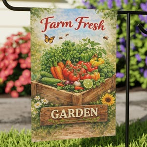 May include: A garden flag with the words "Farm Fresh" and "Garden" printed on it. The flag features a wooden crate overflowing with colorful vegetables and a sunflower. Butterflies and bees are also depicted.