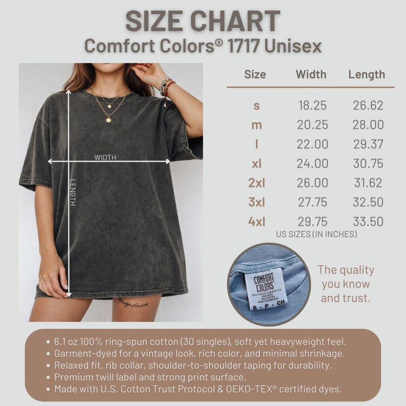 Puede incluir: Tabla de tallas para camisetas Comfort Colors 1717 Unisex. Se proporcionan medidas en pulgadas para las tallas S a 4XL. La tabla incluye dimensiones de ancho y largo. La camiseta est&aacute; te&ntilde;ida en prenda para un look vintage.