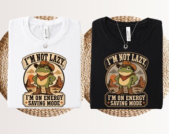 I'm not lazy i'm on energy saving mode shirt, funny cowboy frog t-shirt, western humor toad tee, sarcastic country animal meme apparel