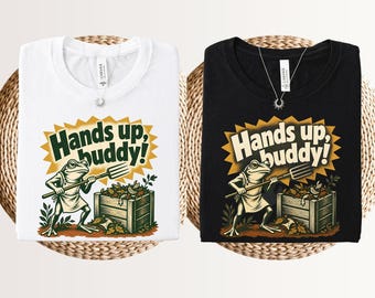 Hands up buddy, grunge frog shirt, funny meme shirt, western frog shirt, toad shirt, weird stuff shirt, lazy country animal graphic tee