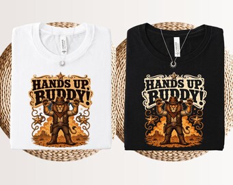 Hands up buddy shirt | Sarcastic western animal top | Funny meme shirt | Hold on partner tee | Country concert top | Weird friend gift