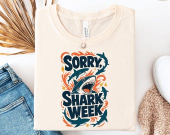 Sorry shark week shirt, Retro shark tee, Great white shark tshirt, Jaws t shirt, Shark attack shirt, Shark lover gift, Marine life tee