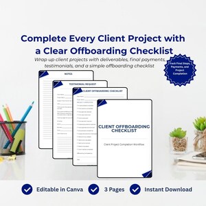 May include: A digital product with a white background featuring a client offboarding checklist. The checklist includes sections for notes, testimonial requests, and project completion workflow. Text includes "Editable in Canva", "3 Pages", and "Instant Download".