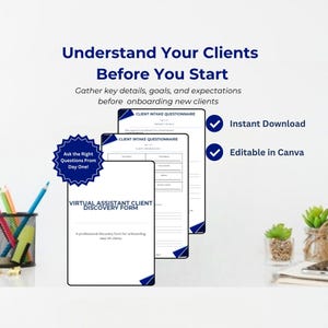 May include: A stack of white client intake forms with blue corner accents. The forms include the text "Virtual Assistant Client Discovery Form" and "Client Intake Questionnaire." The image also includes the text "Understand Your Clients Before You Start" and "Instant Download."
