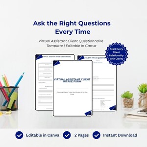 May include: A digital template for a Virtual Assistant Client Intake Form. The white document features the title "Virtual Assistant Client Intake Form" and is designed to help organize clients, tasks, and access. The image also includes the text "Ask the Right Questions Every Time."