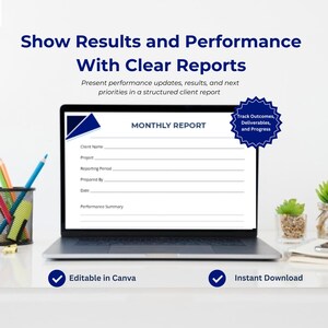 May include: A laptop screen showing a "Monthly Report" template, with the text "Show Results and Performance With Clear Reports." The image includes the text "Editable in Canva" and "Instant Download."