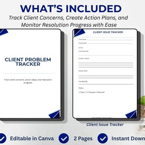 May include: A digital template for client issue tracking. The image shows two white documents with blue accents. One is labeled "Client Problem Tracker" and the other "Client Issue Tracker." Text includes "Track Client Concerns, Create Action Plans, and Monitor Resolution Progress with Ease."