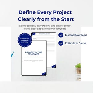 May include: A digital template titled "Project Scope Template" with the text "Define Every Project Clearly from the Start." The template includes sections for project overview, scope, deliverables, and pricing. Features include instant download and editable in Canva.