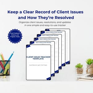 May include: A stack of white Client Issue Tracker Template documents with blue accents. The documents are labeled "Issue & Resolution Tracker" and "Client Issue Tracker Template". Text at the top reads "Keep a Clear Record of Client Issues and How They're Resolved".