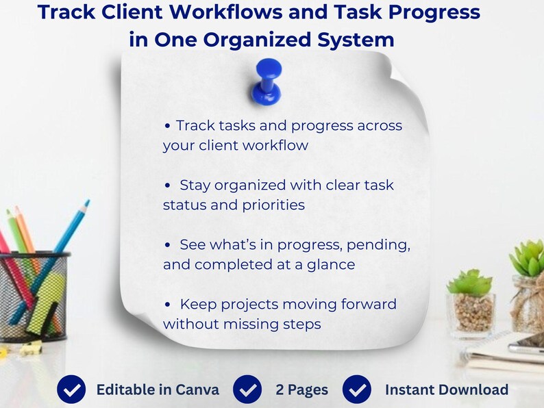 Peut inclure: Une feuille de papier blanche avec une punaise bleue, &eacute;num&eacute;rant les fonctionnalit&eacute;s de flux de travail et de suivi des t&acirc;ches. Le texte comprend "Track Client Workflows and Task Progress in One Organized System." Texte suppl&eacute;mentaire : "Editable in Canva", "2 Pages" et "Instant Download."