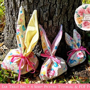 May include: Three bunny ear treat bags in various sizes, tied with pink polka dot ribbons. The bags are made of patterned fabric with pastel colors and bunny illustrations. The text "BUNNY EAR TREAT BAG + 4 SIZES+ PICTURE TUTORIAL & PDF PATTERN" is at the bottom.