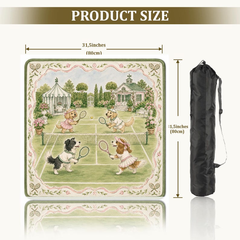 May include: A square mat featuring a tennis court scene with four dogs playing tennis, surrounded by a floral border. The mat measures 80 cm by 80 cm and includes a black carrying bag. The text PRODUCT SIZE is at the top.