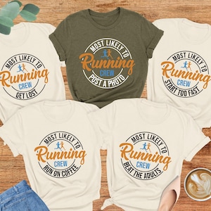 Custom Most Likely To Running Group Shirts, Running Group Gift, Marathon Family Matching Shirt, Gift for Runner Supporter, Race Day Team Tee