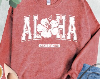 Aloha State of Mind Sweatshirt, Beach Life Hoodie, Hawaii Hibiscus Gift, Summer Vacation Sweater, Beach Tropical Hoodie, Summer Lover Gift