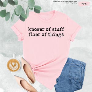 Knower of Stuff Fixer of Things Shirt, Funny Dad Tshirt, Handyman Gift, Mechanic Tee, Husband Gift, Father's Day Shirt, DIY Lover Tee image 15