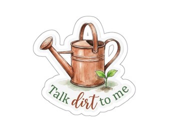 Watering Can Stickers | Talk Dirt To Me die-cut sticker, gardening decal