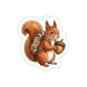 May include: A sticker featuring a watercolor illustration of a squirrel with reddish-brown fur, carrying a backpack and holding a large acorn. The squirrel has a friendly expression and is set against a white background.