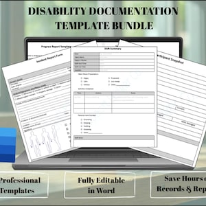 May include: A laptop displays a "DISABILITY DOCUMENTATION TEMPLATE BUNDLE" with forms for incident reports, shift summaries, and participant snapshots. The image includes the Microsoft Word logo and text: "5 Professional Templates", "Fully Editable in Word", and "Save Hours on Records & Reports."