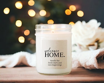 Welcome Home Candle / Smells like fresh starts and  new beginnings / New Home Gift / Housewarming candle / Realtor Gift