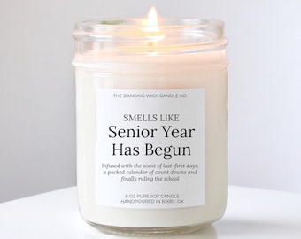 Senior Year Has Begun Candle, Class of 2027 High School Senior Gift, First Day of Senior Year, Back to School Soy Candle