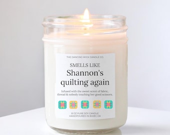 Personalized Quilting Candle, Funny Quilter Gift, Sewing Lover Birthday Gift, Quilt Retreat gift in bulk, Gift for Her