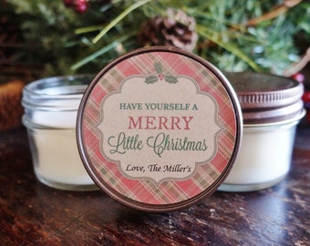 Christmas Candle / Personalized 4 oz soy candles / Have yourself a Merry Little Christmas / Christmas Favors / Holiday Favor / Party Favor